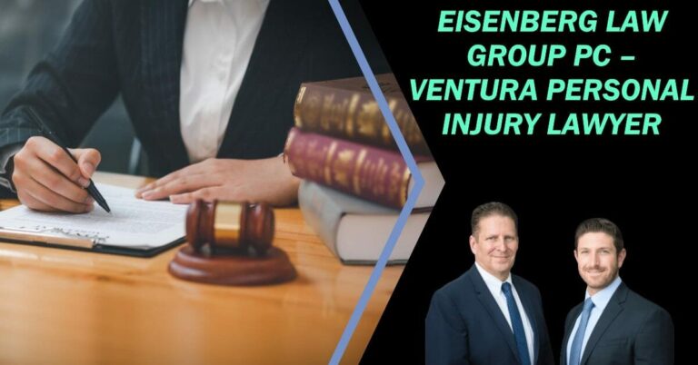 Eisenberg Law Group PC – Ventura Personal Injury Lawyer Guide